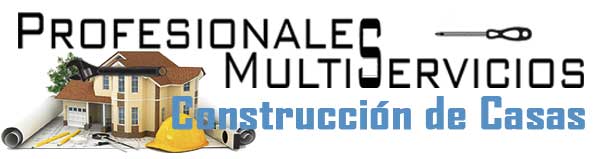 Profesionales Multiservicios - Construcción de Casas